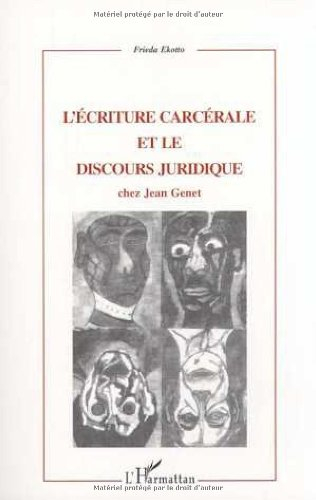 L'écriture carcérale et le discours juridique chez jean Genet