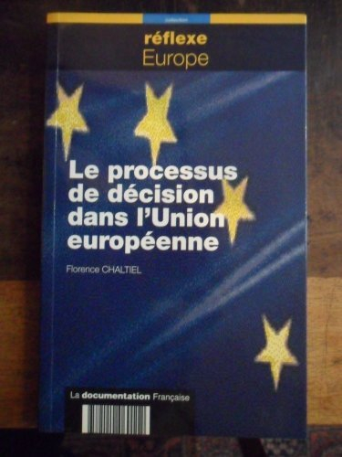 Le processus de décision dans l'Union européenne