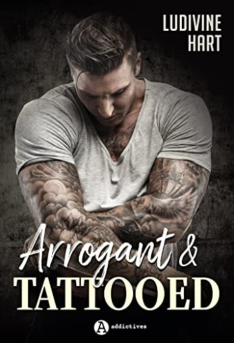 Arrogant & tattooed