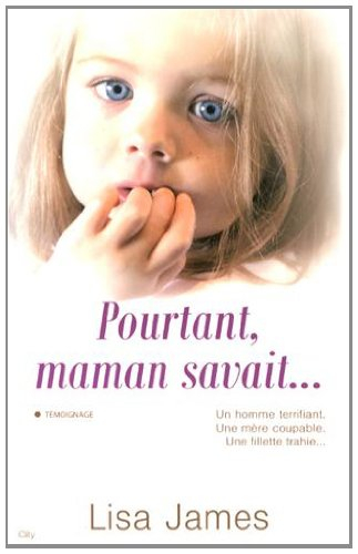 Pourtant, maman savait...