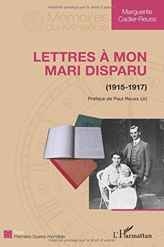 Lettres à mon mari disparu, 1915-1917