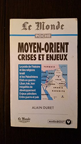 Le Moyen-Orient : crises et enjeux