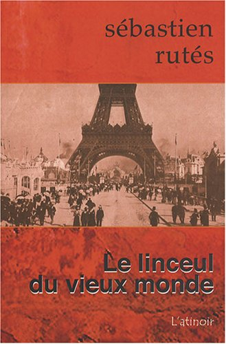 Le linceul du vieux monde