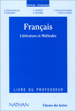 Français, littérature et méthodes : livre du professeur