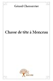 Chasse de tête à monceau