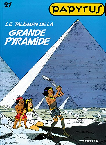 Papyrus. Vol. 21. Le talisman de la Grande Pyramide