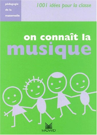 On connaît la musique : pédagogie de la maternelle