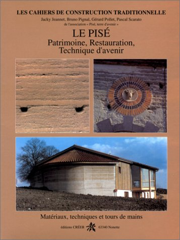 le pisé: patrimoine, restauration, technique d'avenir