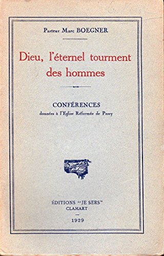 dieu, l'éternel tourment des hommes