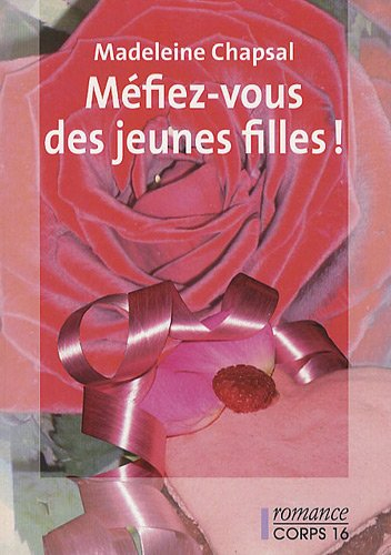 Méfiez-vous des jeunes filles !
