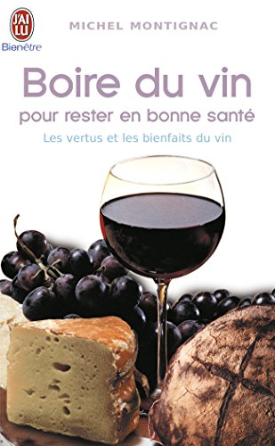Boire du vin pour rester en bonne santé