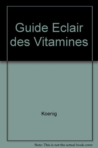 mon guide-éclair des vitamines, oligo-éléments et sels minéraux