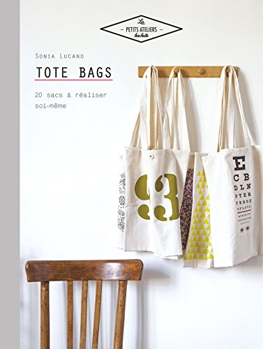 Tote bags : 20 sacs à réaliser soi-même