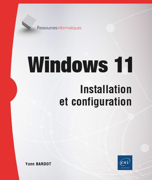 Windows 11 : installation et configuration