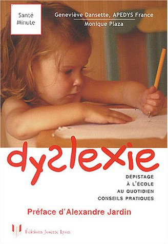 Dyslexie : dépistage à l'école, au quotidien, conseils pratiques