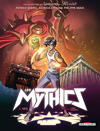 Les mythics. Vol. 6. Neo