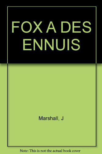 Fox a des ennuis