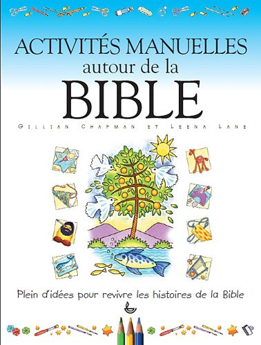 Activités manuelles autour de la Bible : plein d'idées pour revivre les histoires de la Bible