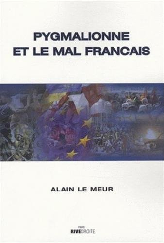 Pygmalionne et le mal français : roman contemporain