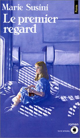 Le premier regard : récit