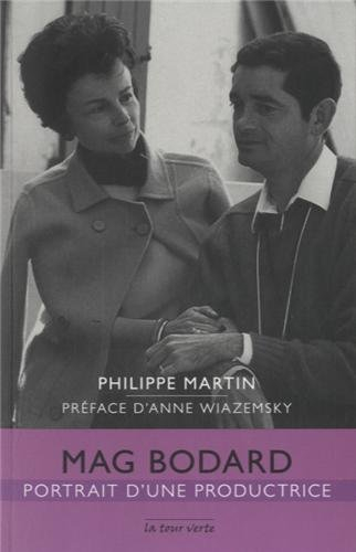 Mag Bodard : portrait d'une productrice