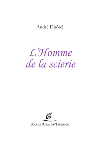 L'homme de la scierie