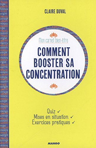 Comment booster sa concentration