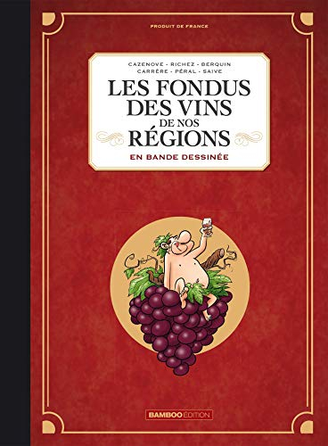 Les fondus des vins de nos régions : en bande dessinée