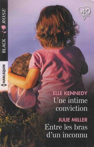 Une intime conviction. Entre les bras d'un inconnu