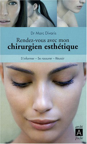 Rendez-vous avec mon chirurgien esthétique : s'informer, se rassurer, réussir