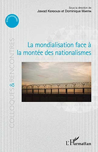 La mondialisation face à la montée des nationalismes