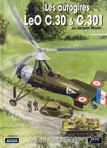 Les Autogires LéO C.30 & C.301 et leur dérivés