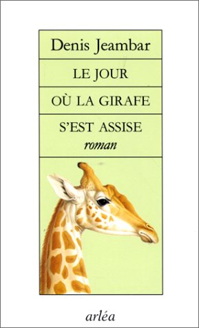 Le Jour où la girafe s'est assise
