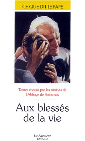 Aux blessés de la vie