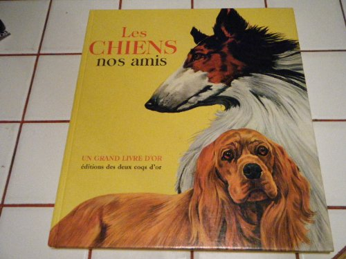 les chiens nos amis