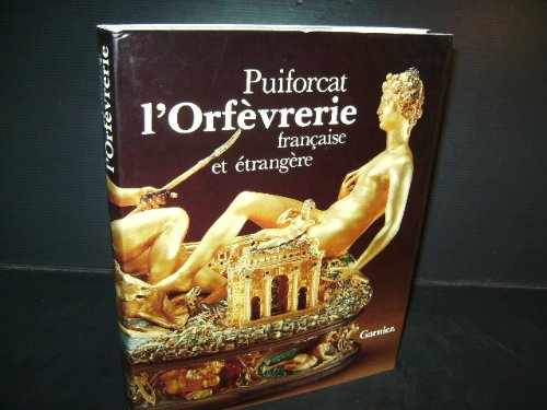 L'Orfèvrerie française et étrangère