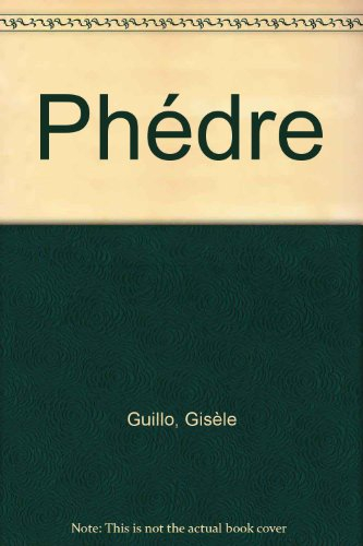 Phèdre (1677), Jean Racine : des lectures méthodiques, des commentaires