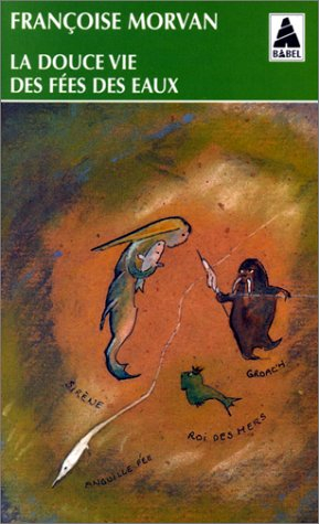 La douce vie des fées des eaux