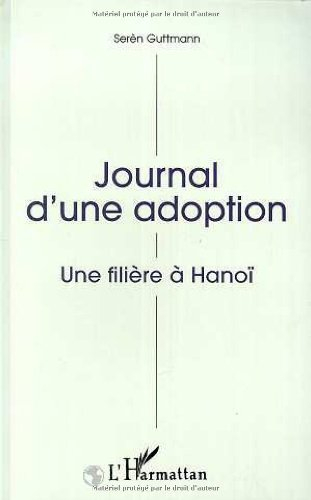 Journal d'une adoption : une filière à Hanoï