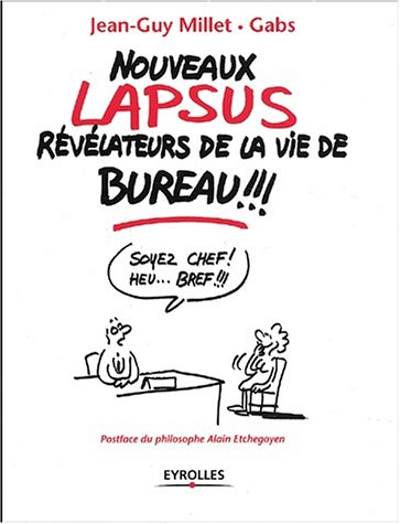 Nouveaux lapsus révélateurs de la vie de bureau !!!