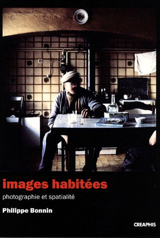 Images habitées : photographie et spatialité