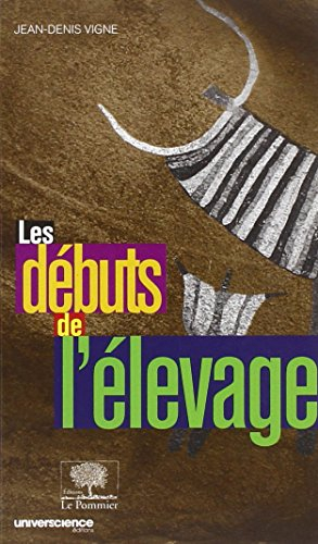 Les débuts de l'élevage