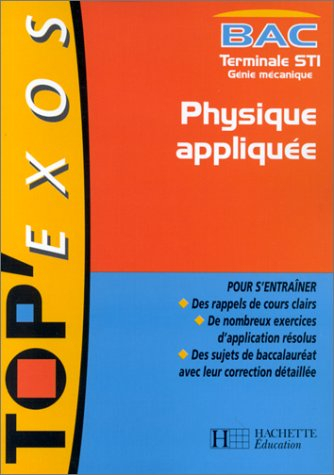 Physique appliquée, bac terminale STI génie mécanique