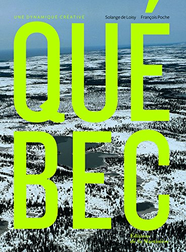 Québec : une dynamique créative