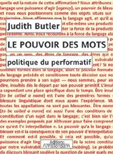 Le pouvoir des mots : discours de haine et politique du performatif