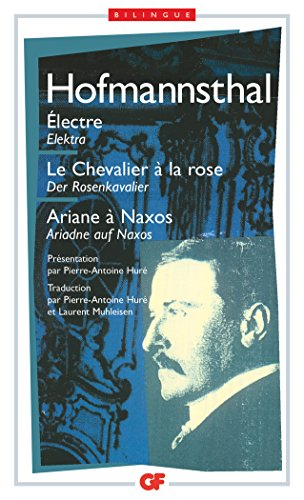 Elektre. Elektra. Le chevalier à la rose. Der Rosenkavalier. Ariane à Naxos. Ariadne auf Naxos