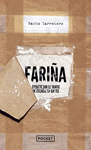 Farina : enquête sur le trafic de cocaïne en Galice