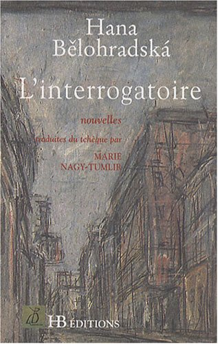 l'interrogatoire : et autres nouvelles