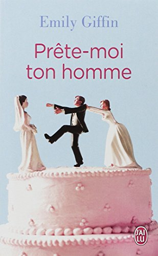 Prête-moi ton homme