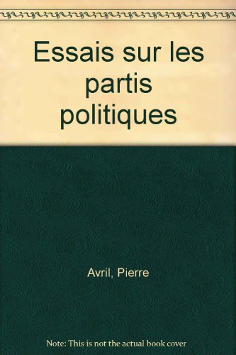 Essais sur les partis politiques